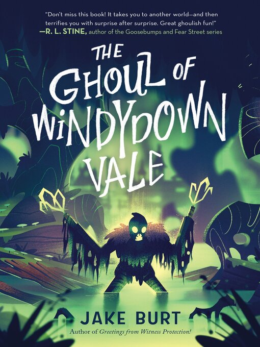 Title details for The Ghoul of Windydown Vale by Jake Burt - Wait list